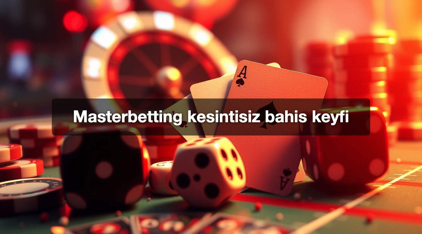Masterbetting kesintisiz bahis keyfi